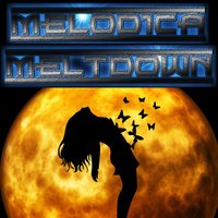 Melodica Meltdown - Melodica Meltdown