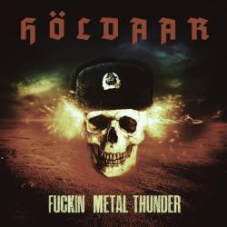 Holdaar - Fuckin Metal Thunder [EP]