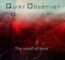 Quiet Observer - The Smell Of Time