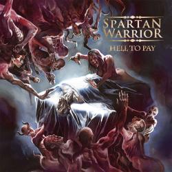 Spartan Warrior - Hell to Pay