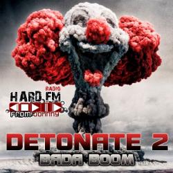 VA - DETONATE 2 Bada Boom @ Radio Hard FM