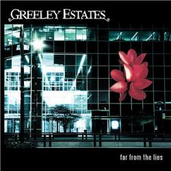 Greeley Estates - Far From The Lie