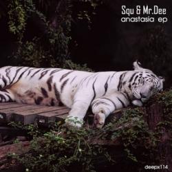 Squ & Mr.Dee - Anastasia EP