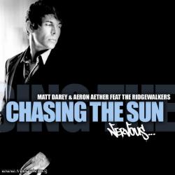 Matt Darey & Aeron Aether feat. Ridgewalkers - Chasing The Sun
