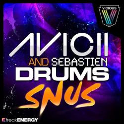Avicii & Sebastien Drums - Snus