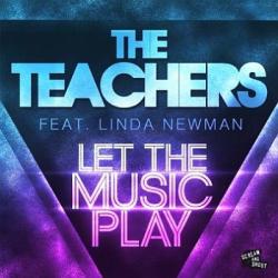 The Teachers feat. Linda Newman - Let The Music Play