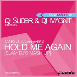 Basto vs Calvin Harris - Hold Me Again