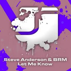 Steve Anderson & BRM - Let Me Know