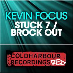 Kevin Focus - Stuck 7 / Brock Out