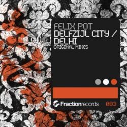 Felix Pot - Delfzijl City / Delhi