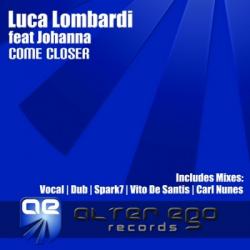 Luca Lombardi feat Johanna - Come Closer