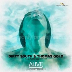 Dirty South & Thomas Gold Feat Kate Elsworth - Alive