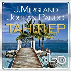 J. Mirgi & Josean Pardo - Tahiti EP