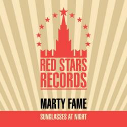 Marty Fame - Sunglasses At Night