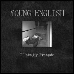 Young English - I Hate My Friends [EP]