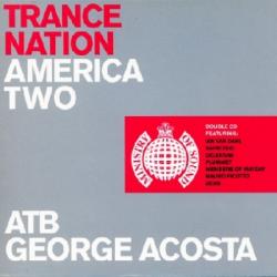 ATB, George Acosta - Trance Nation America Two