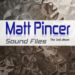 Matt Pincer - Sound Files