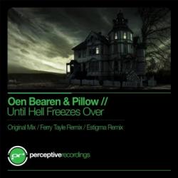 Oen Bearen & Pillow - Until Hell Freezes Over