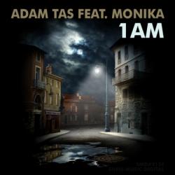 Adam Tas Feat. Monika - 1AM