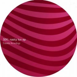 Sek - Nasty Lov EP
