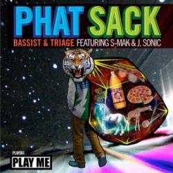 Bassist & Triage Feat. S-Mak & J. Sonic - Phat Sack