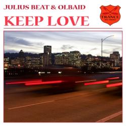 Julius Beat & Olbaid - Keep Love / The Fire Inside