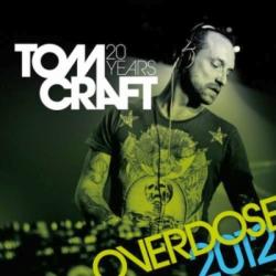 Tomcraft - Overdose 2012