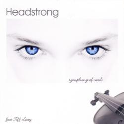 Headstrong Feat. Tiff Lacey - Symphony Of Soul