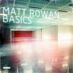 Matt Rowan - Basics