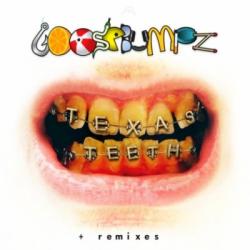 Goosebumpz - Texas Teeth