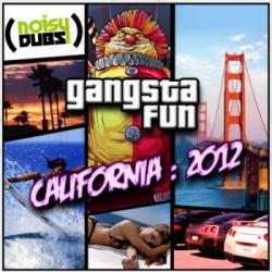 Gangsta Fun - California 2012