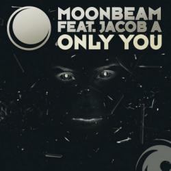 Moonbeam feat. Jacob A - Only You