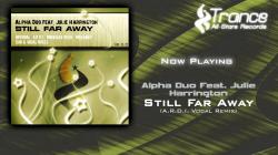 Alpha Duo Feat. Julie Harrington Still Far Away