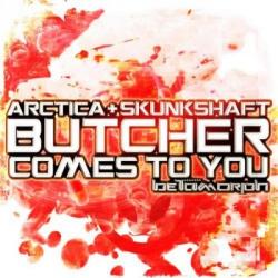 Arctica & Skunkshaft - Butcher Comes To You EP