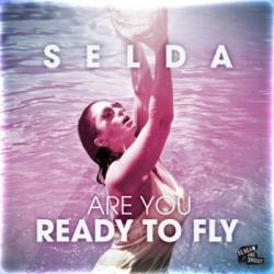 Selda - Are You Ready To Fly