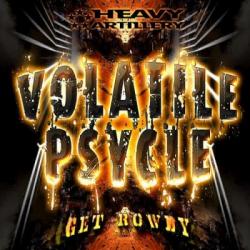 Volatile Psycle - Get Rowdy