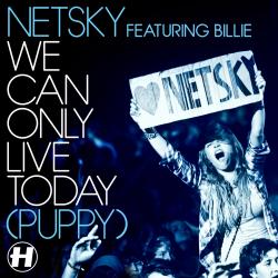 Netsky Feat. Billie - We Can Only Live Today