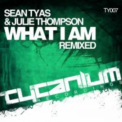 Sean Tyas feat. Julie Thompson - What I Am