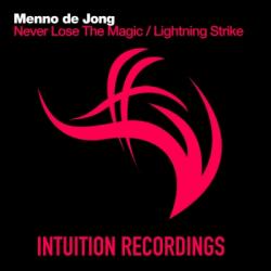 Menno de Jong - Never Lose The Magic / Lightning Strike