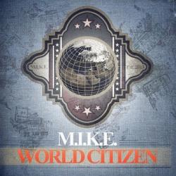 M.I.K.E. - World Citizen