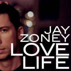 Jay Zoney - Love Life