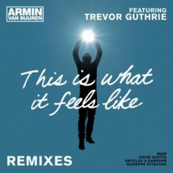 Armin van Buuren feat. Trevor Guthrie - This Is What It Feels Like