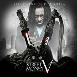 DJ P-Cutta & Lil Wayne - Street Money 5