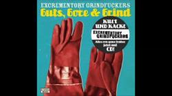Excrementory Grindfuckers - Guts, Gore Grind
