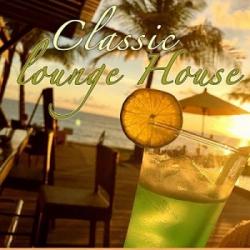VA - Classic Lounge House