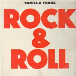 Vanilla Fudge - Rock Roll