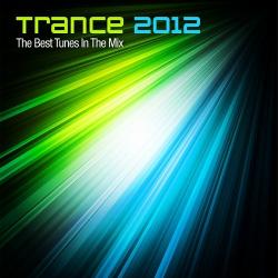 VA - Trance 2012: The Best Tunes In The Mix