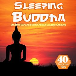 VA - Sleeping Buddha (40 Smooth Bar and Hotel Chillout Lounge Grooves for Easy Listening)