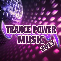 VA - Trance Power Music 2013