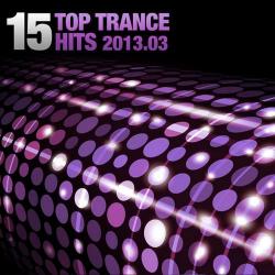 VA - 15 Top Trance Hits 2013.03